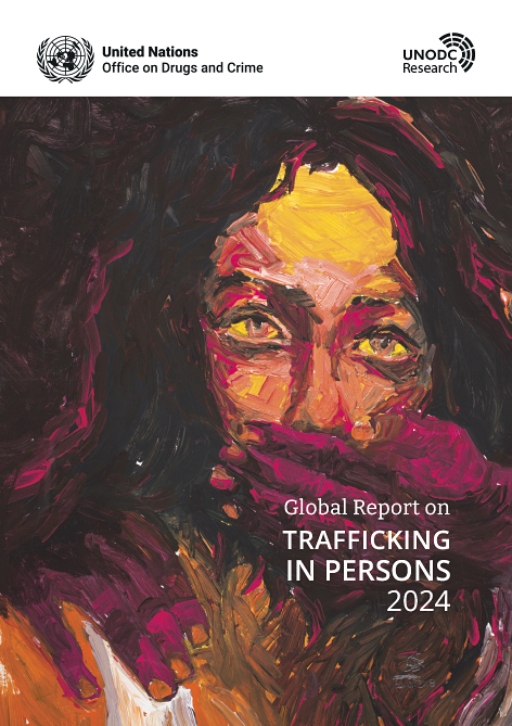 The 2024 UNODC Global Report on Trafficking in Persons: A Comprehensive Overview